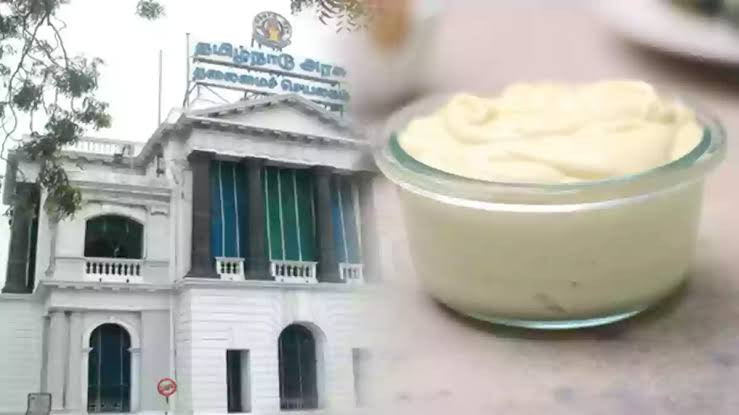 மையோனைஸுக்கு தமிழக அரசு ஓராண்டு தடை...! அரசு அதிரடி உத்தரவு....!